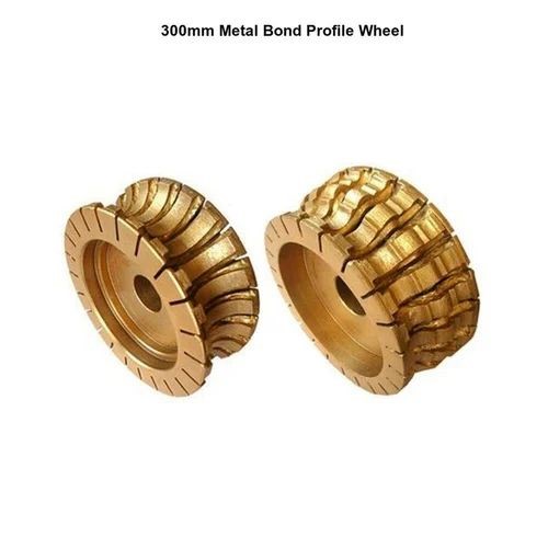 300mm Metal Bond Profile Wheel 72$ / Piece